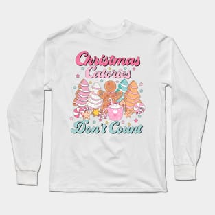 Christmas Calories Don't Count Long Sleeve T-Shirt